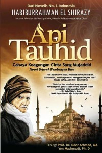 Image of API TAUHID CAHAYA KEAGUNGAN CINTA SANG MUJADDID