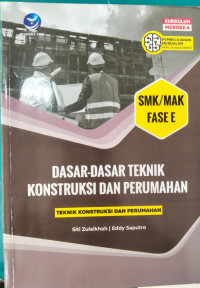 Image of DASAR DASAR TENIK KONSTRUKSI DAN PERUMAHAN  SMK /MAK fase F